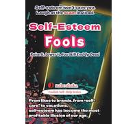 Self-Esteem Fools: Raise It, Lower It, You Still End Up Dead