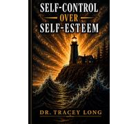 Self Esteem Over Self Control