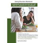 SELF-ESTEEM WORKBOOK Build Confidence and Embrace Your Worth: BASED ON CBT, DBT, AND ACT