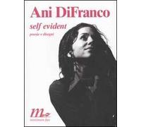 Self evident. Poesie e disegni. Testo inglese a fronte