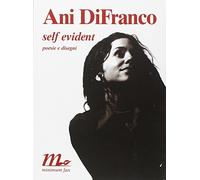 Self evident. Poesie e disegni. Testo inglese a fronte