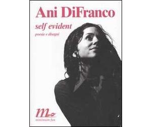 Self evident. Poesie e disegni. Testo inglese a fronte