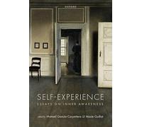 Self-Experience: Essays on Inner Awareness