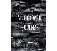 Self Growth Journal: Create Space for Miracles Through Gratitude, Intention, and Inner Peace