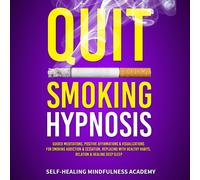 Self-Healing Mindfulness Academy Quit Smoking Hypnosis (Tascabile)