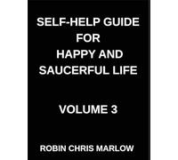 Self-Help Guide for Happy and Saucerful Life (Part 3)- The Confidence Equation, Unlock Your Potential by Rewiring Self-Doubt into Self-Mastery, ... Beliefs, And Embracing Personal Power