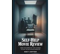 Self-Help Movie Review: Inside the Horror Hit That Changed the Way We See Ourselves