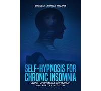 Self_Hypnosis for chronic insomnia Quantum physics approach: You Are The Medicine
