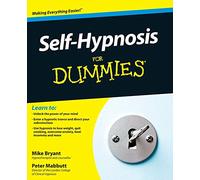 Self-Hypnosis for Dummies. Con espansione audio online