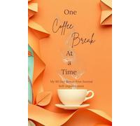 Self-Improvement: One Coffee Break At a Time: My 90 Day Stress-Free Journal