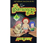 Self-Inflicted: Scars from the 90's - The Babysitters Club