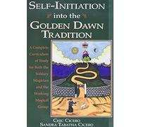 Sandra Tabatha Cicero Chic Self-initiation into the Golden Dawn Tra (Tascabile)