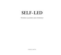 Self-Led: Where Leaders are Formed