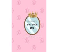 Self Love 101
