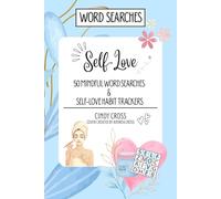 Self-Love: 50 Mindful Word Searches and Self-Love Habit Trackers