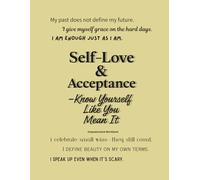 Self-Love & Acceptance - Know Yourself Like You Mean It (Notebook Edition): A Lined Notebook for Building Confidence, Setting Boundaries, and Celebrating Who You Are