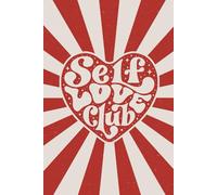 Self Love Club - Aesthetic Lined Journal with Heart Theme: Beautiful 90-Page Writing Notebook with Retro Vibes