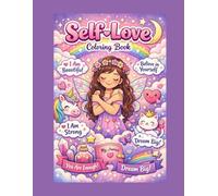 Self love coloring book: coloring book filled with positive affirmations