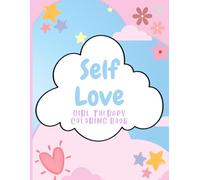 Self Love Coloring Book: Girl Therapy Coloring Book