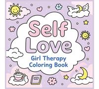 Self-Love Coloring Book: Relaxing Positive Affirmations and Cute Cozy Designs for Confidence, Mindfulness, and Stress Relief: A Comforting Coloring ... Cozy Scenes, and Uplifting Self-Care Pages