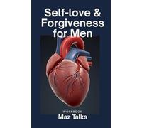 Self-Love & Forgiveness for Men Workbook
