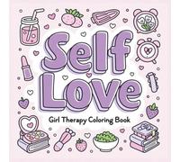 self love: girl therapy coloring book