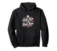 Self Love Is The Best Love - Scritta Amore Felpa con Cappuccio