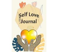Self Love Journal: A 365 Personal Log for Motivation and Growth