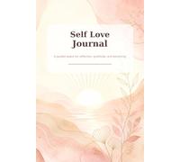 Self-love journal: a guided journey for healing reflection and emotional growth with inspirational quotes.