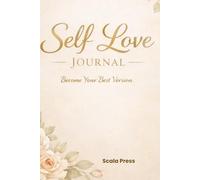 Self Love Journal for Women: A Daily Guide for Confidence, Gratitude, and Emotional Healing