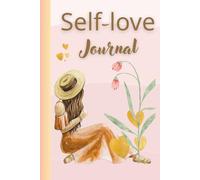 Self-Love Journal: Notes to Your Beautiful Self 6x9" 130 pages