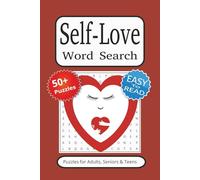 Self Love Word Search Puzzle Book: Word Searches with Easy to Read Print about Self-love, Confidence, Resilience and more | 50+ Puzzles... Gift for Vacations, Holidays and Free Times