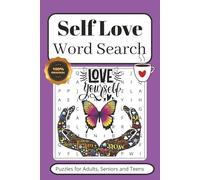 Self Love Word Search Puzzle Book: Word Searches with Easy to Read Print about Self Love, Empowering, Affirmations, Healing and More | 6x9 inches, 110 ... for Vacations, Holidays and Leisure Times
