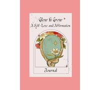 Self-Love Workbook for Women: A 30-Day Journey to Embracing Your Worth, Radiance, and Power (A Self-Love Journal and Workbook with Affirmations & Mindset Shifts)