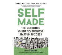 Self Made: The Definitive Guide to Business Start-up Success