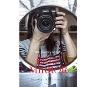 Self Mirror: Reflect, Realize, Rise