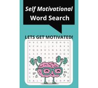 Self Motivational Word Search: Positive motivational word find book for you, family, & friends.