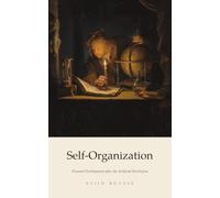 Self-Organization: Personal Development after the Artificial Revolution