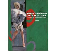 Self-Portrait. Il museo del mondo delle donne - Mazzucco Melania G.