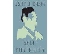 Self-portraits: stories - Dazai Osamu