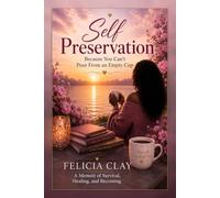 Self Preservation: Because You Can’t Pour From an Empty Cup
