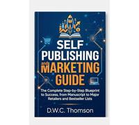 Self Publishing and Marketing Gudie