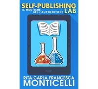 Self-publishing lab: Il mestiere dell’autoeditore