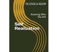 Self Realization: Knowing Who You Are