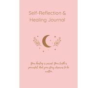 Self-Reflection & Healing Journal