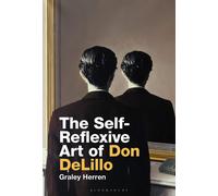 Self-Reflexive Art of Don DeLillo, The-Herren, Graley-Copertina rigida
