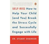 Dr. Stuart Shanker Self-Reg (Tascabile)