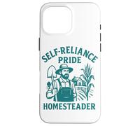 Self Reliance Homesteader Pride Farming Rurale Slow Life Custodia per iPhone 16 Pro Max