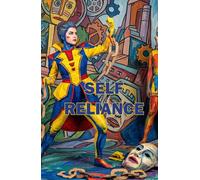 Self Reliance: The Power of the Individual Mind