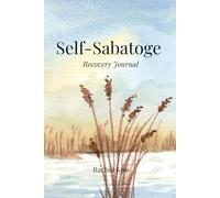 Self Sabotage Recovery Journal